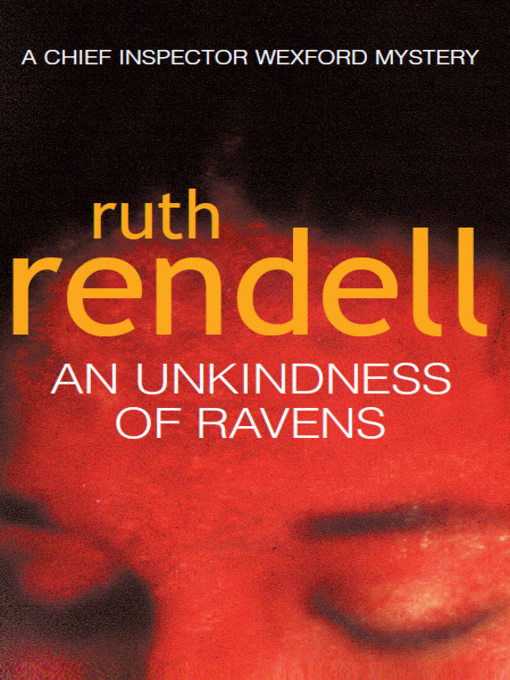 Title details for An Unkindness of Ravens by Ruth Rendell - Available